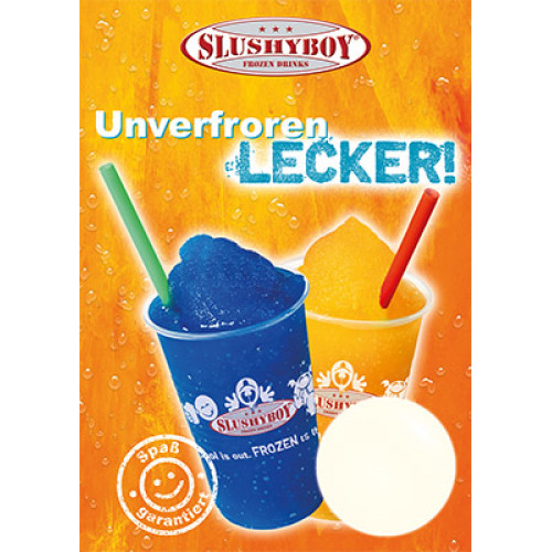 Poster Nr. 1: SLUSHYBOY - unverfroren lecker