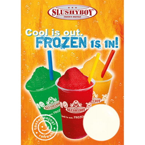 Poster Nr. 2: SLUSHYBOY - Cool is Out - Frozen is In!